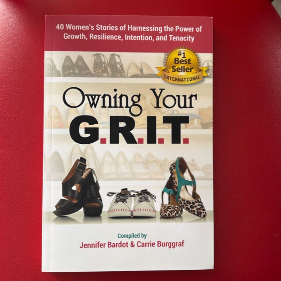 Owning Your G.R.I.T.