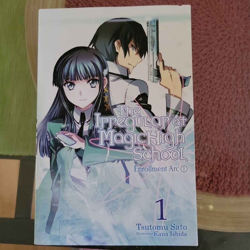 The Irregular at Magic High School, Vol. 1 (light Novel)