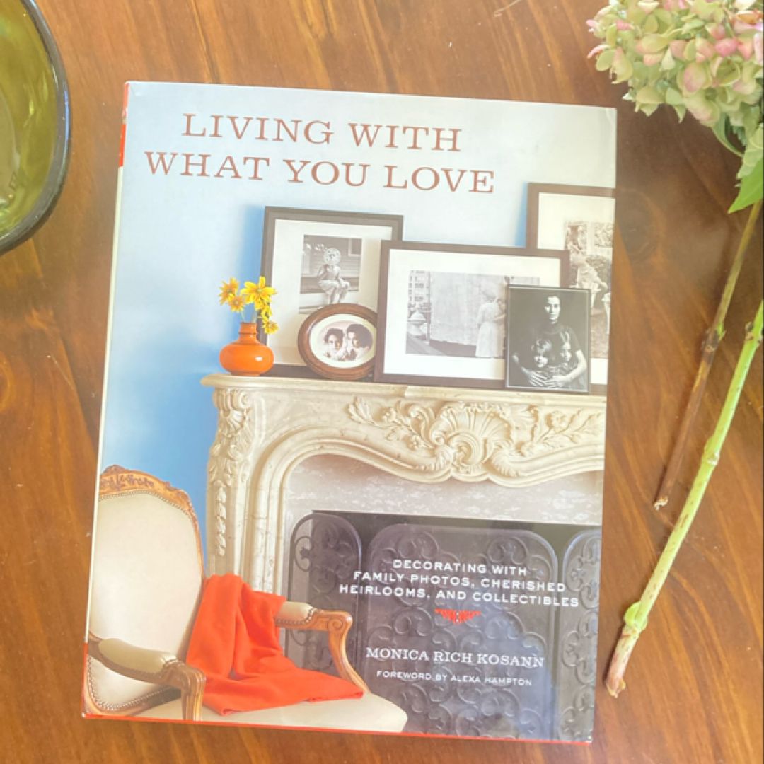 Living with What You Love
