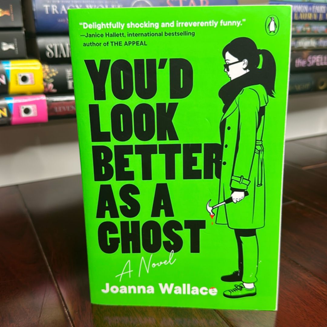 You'd Look Better As a Ghost