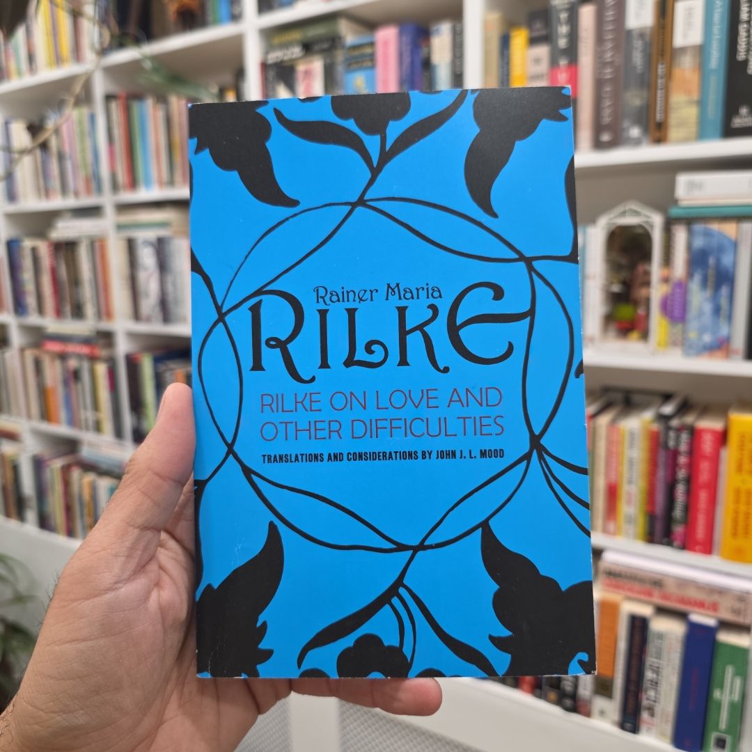 Rilke on Love and Other Difficulties
