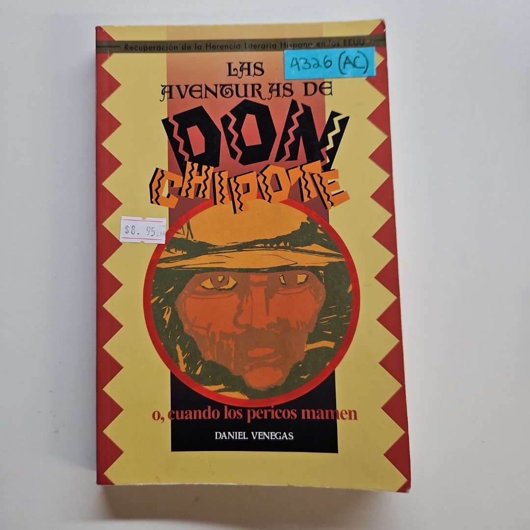 Las aventuras de Don Chipote o cuando los pericos Mamen