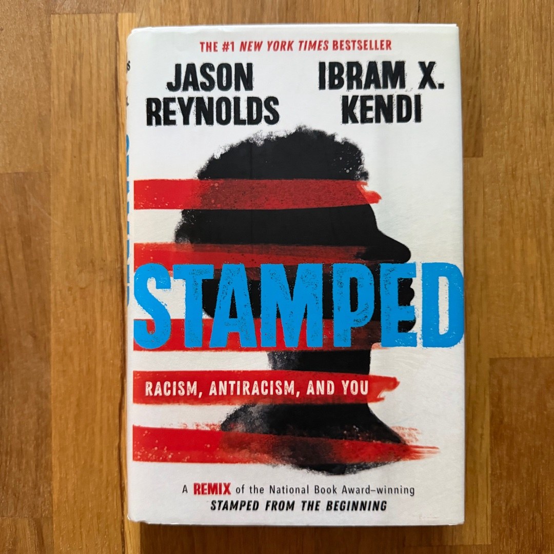 Stamped: Racism, Antiracism, and You