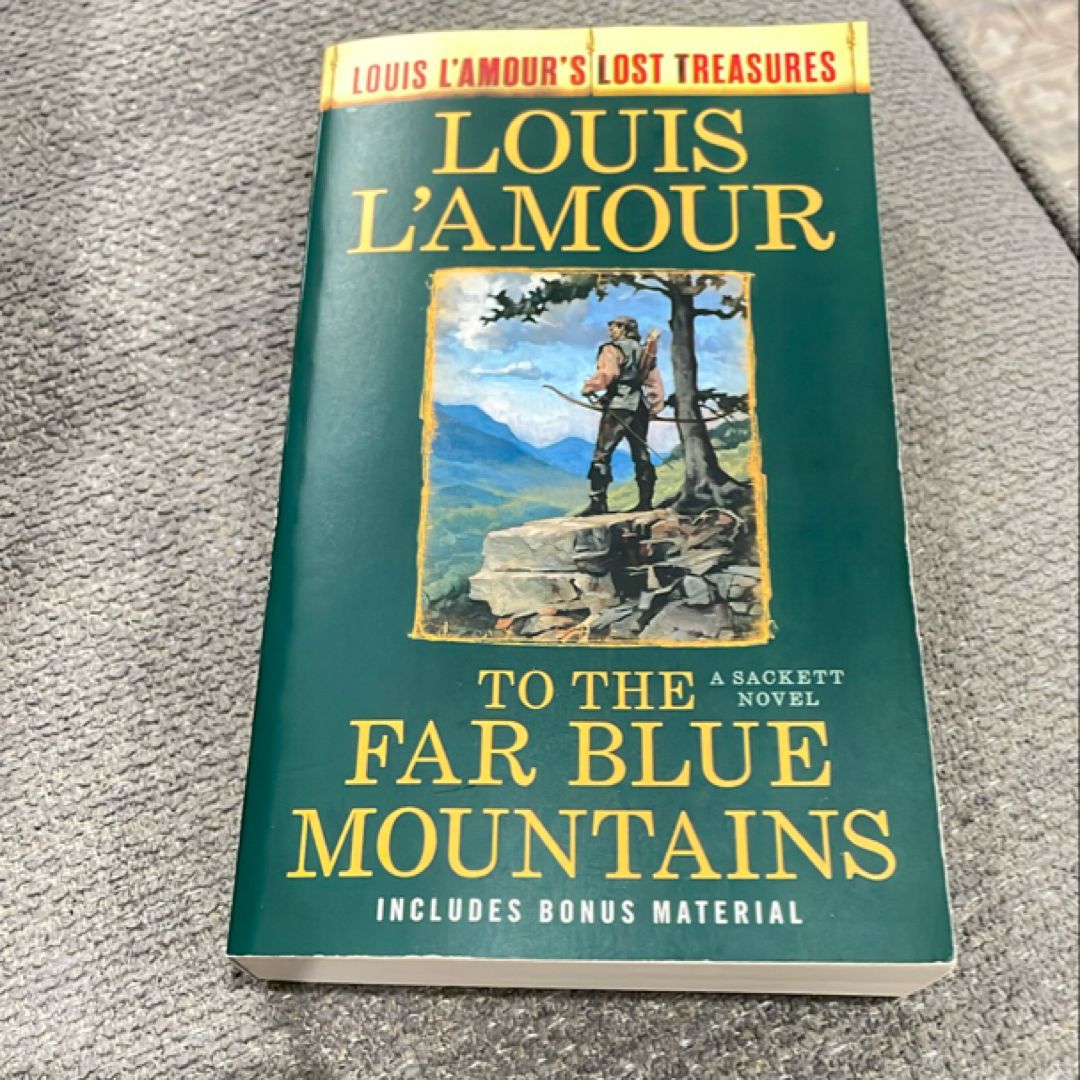 To the Far Blue Mountains(Louis l'Amour's Lost Treasures)