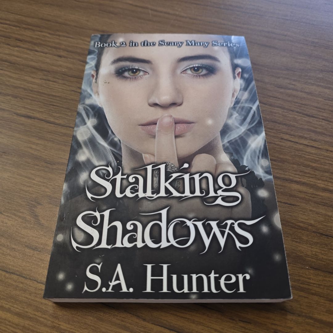 Stalking Shadows