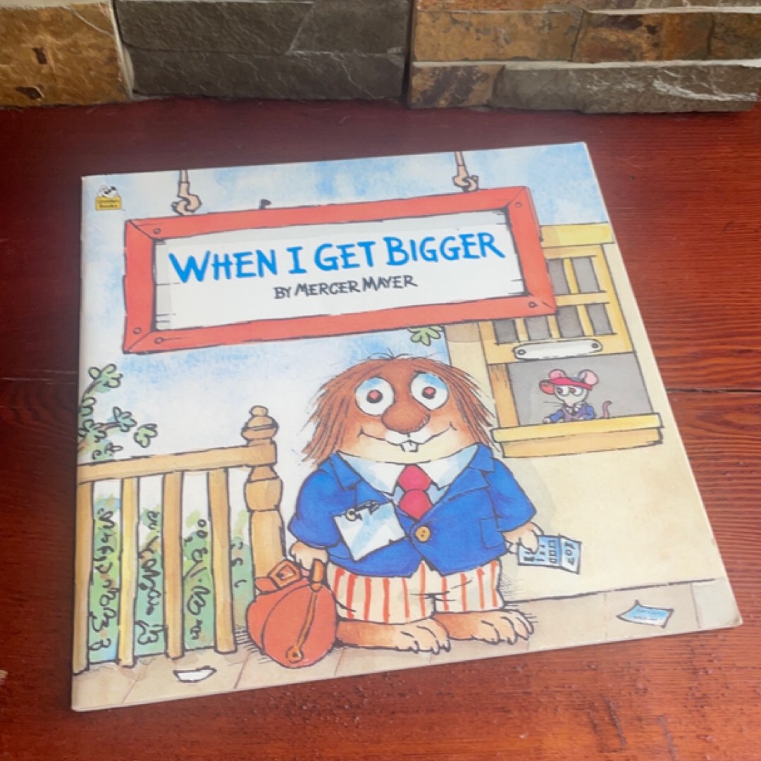 When I Get Bigger (Little Critter)