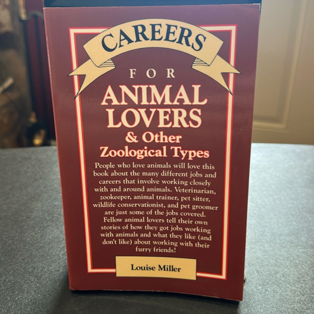 Careers for Animal Lovers and Other Zoological Types