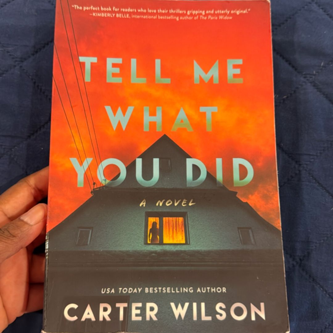 Tell Me What You Did