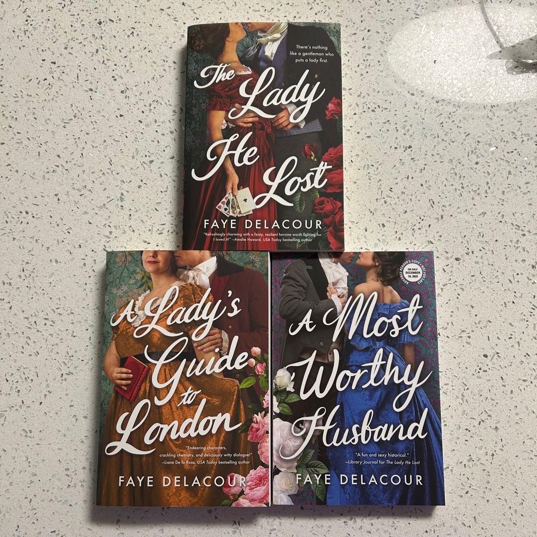 The Lady He Lost, A Lady’s Guide to London, & A Most Worthy Husband by Faye Delacour