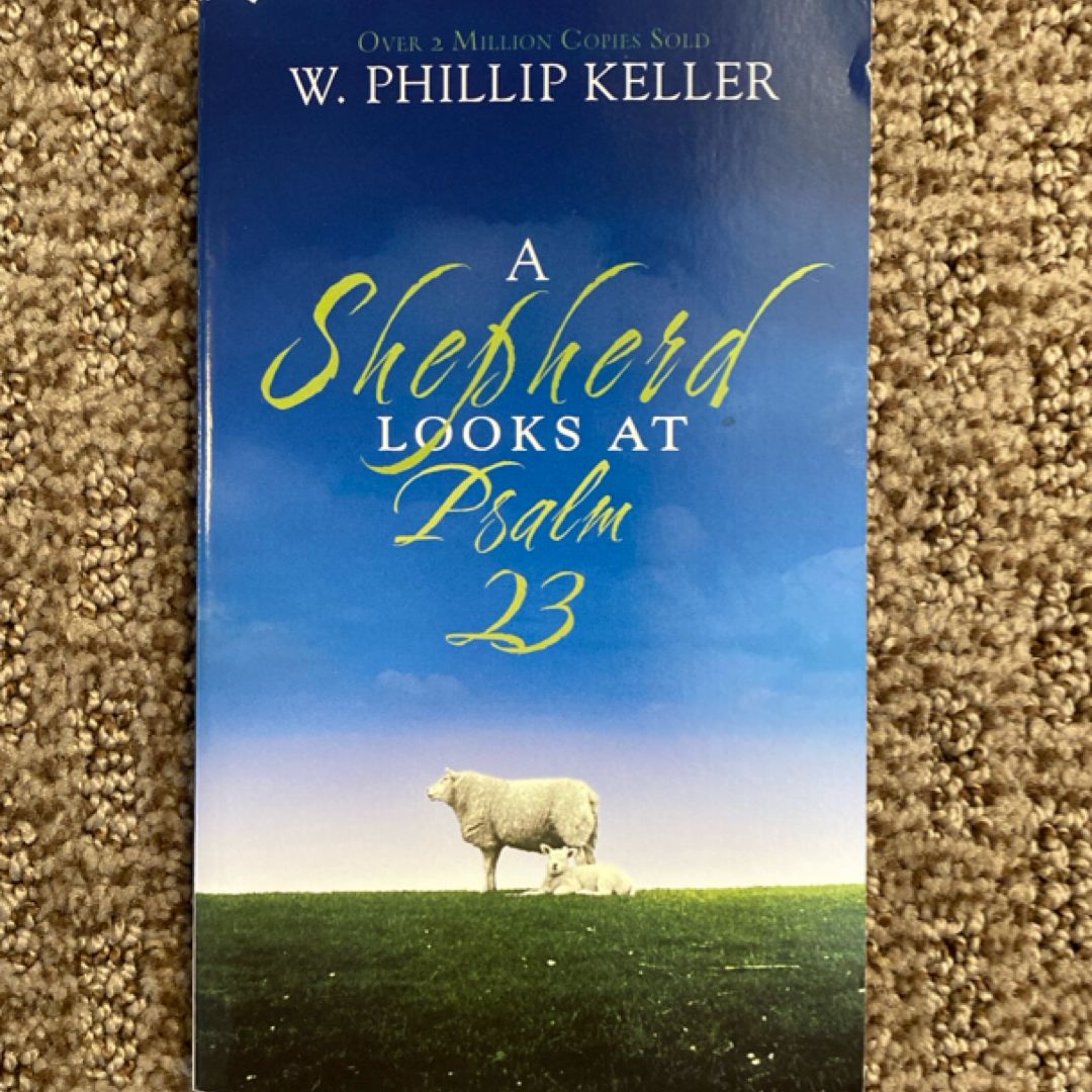A Shepherd Looks at Psalm 23 (2007