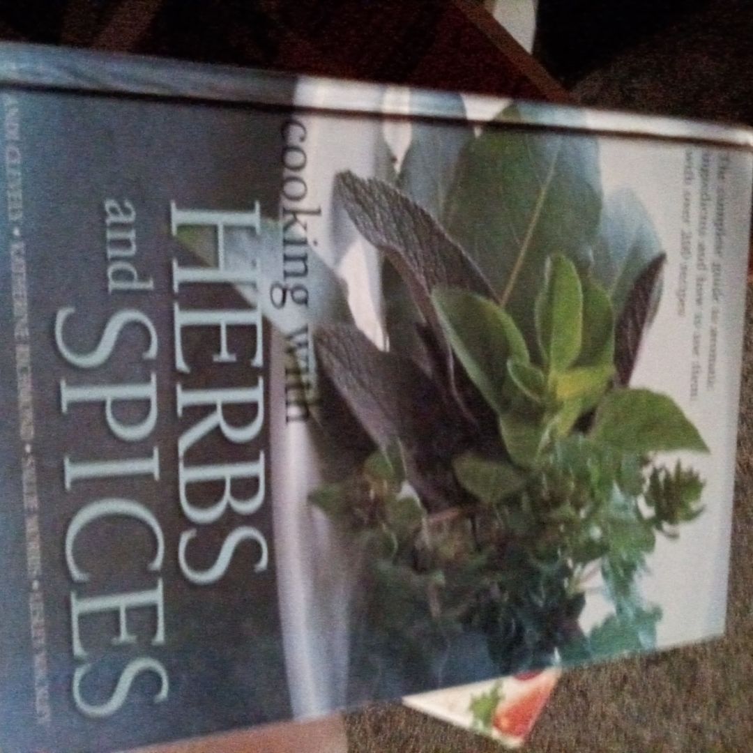 The Encyclopedia of Herbs and Spices