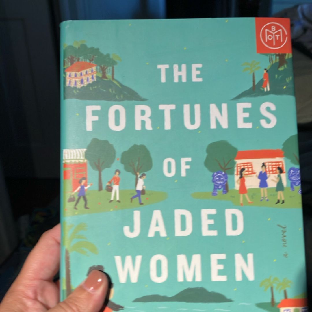 The Fortunes of Jaded Women
