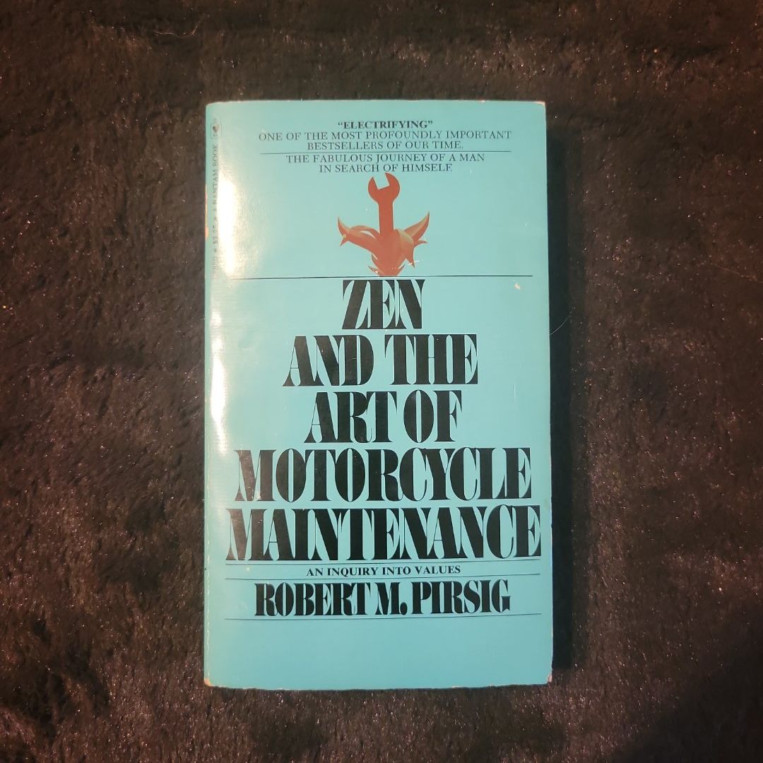 Zen And The Art Of Motorcycle Maintenance 