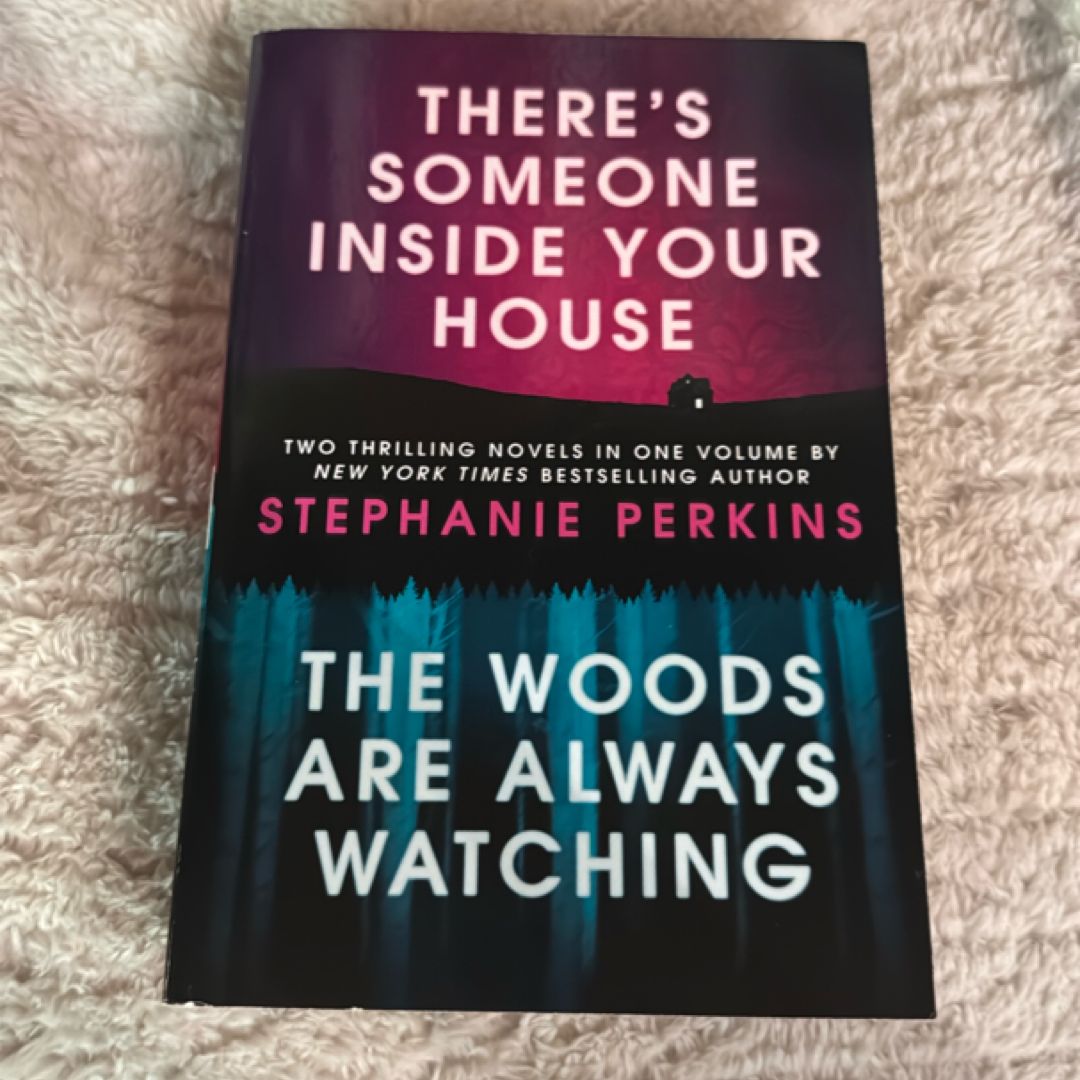 There's Someone Inside Your House and the Woods Are Always Watching