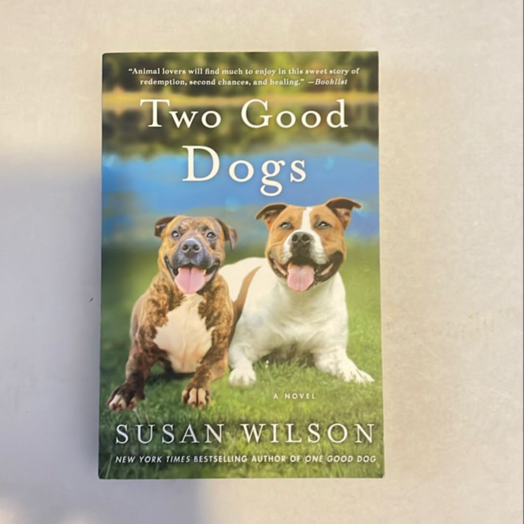 Two Good Dogs by Susan Wilson