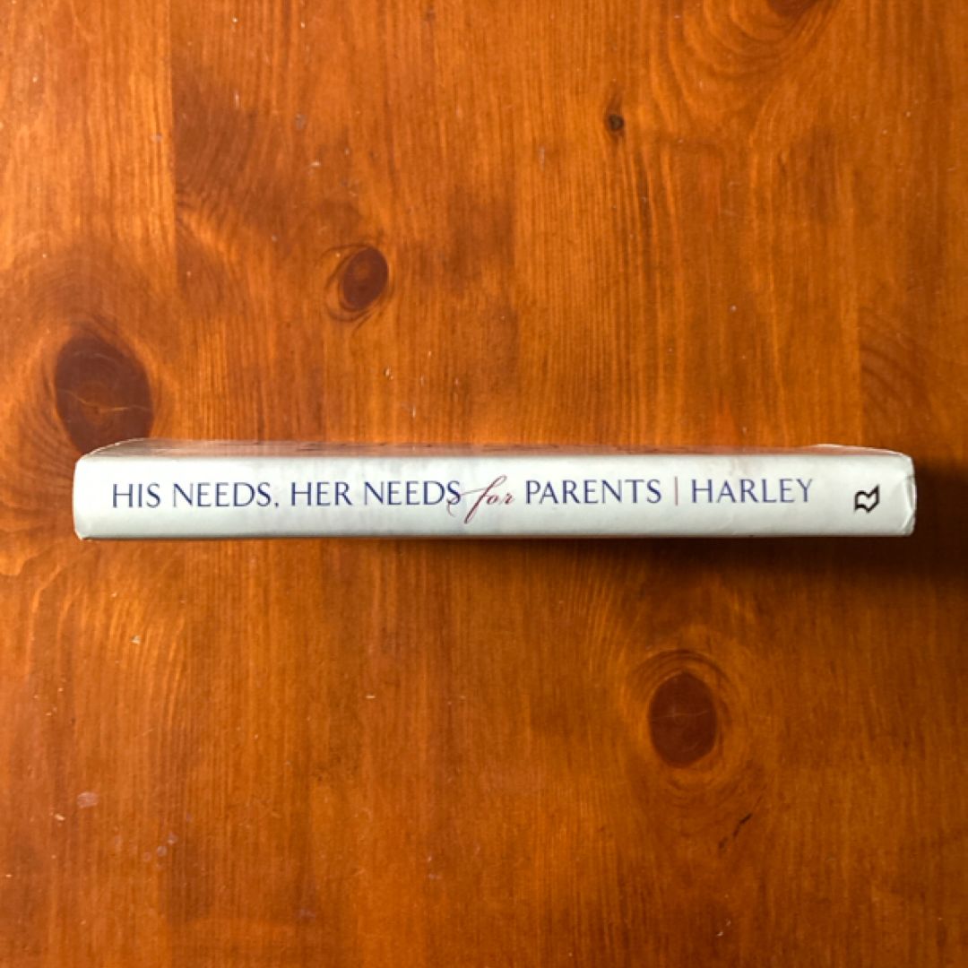 His Needs, Her Needs for Parents