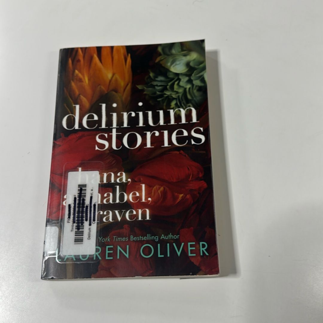 Delirium Stories: Hana, Annabel, and Raven