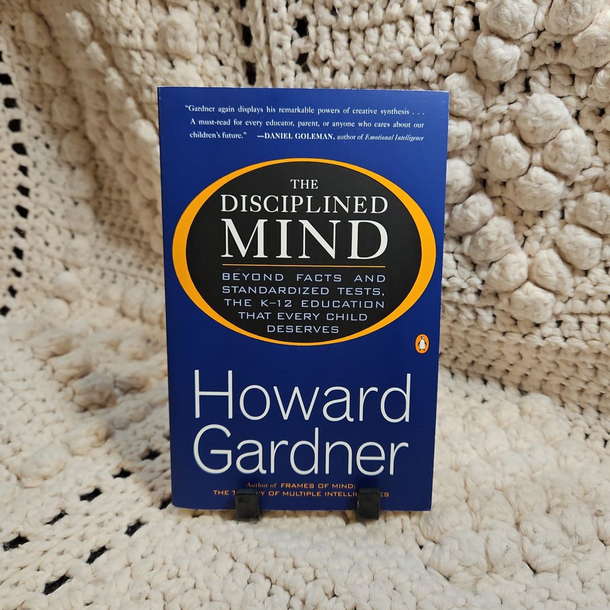 The Disciplined Mind by Howard Gardner