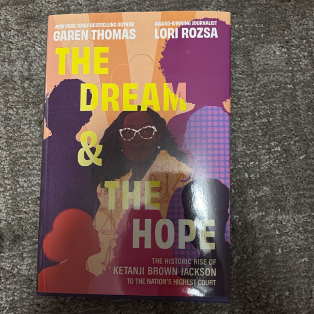 The Dream and the Hope by Garen Thomas, Lori Rozsa