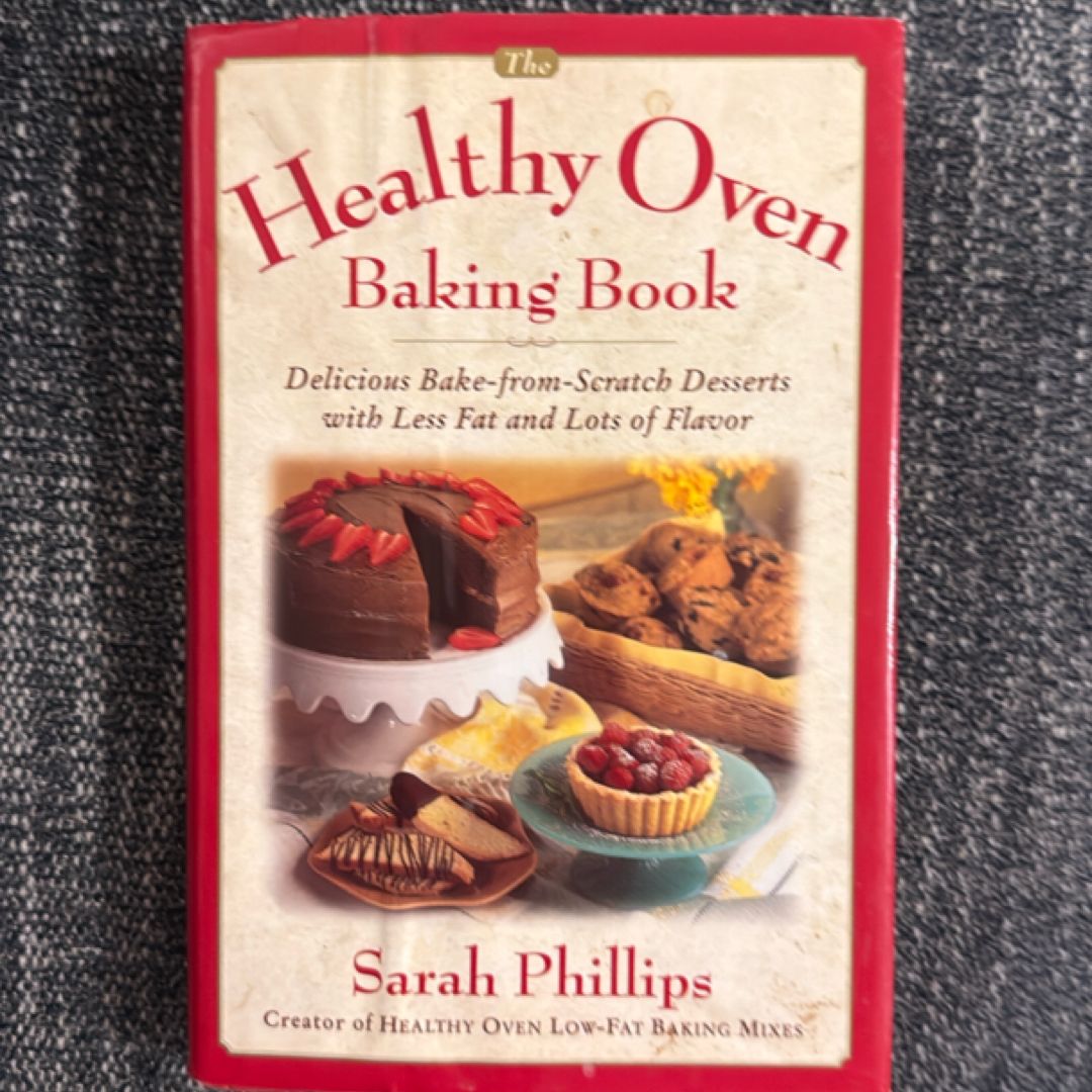 The Healthy Oven Baking Book