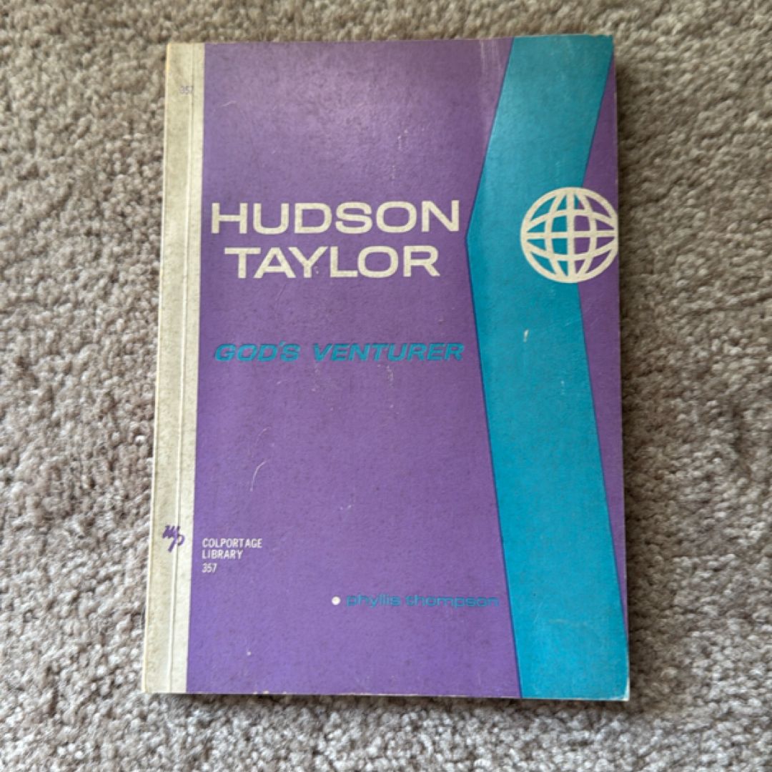 Hudson Taylor: God’s Venturer