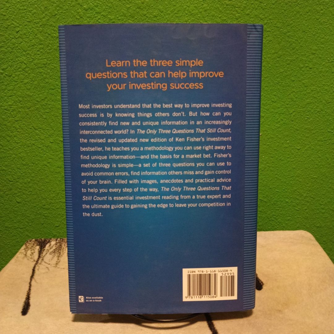 The Only Three Questions That Still Count by Kenneth L. Fisher ...