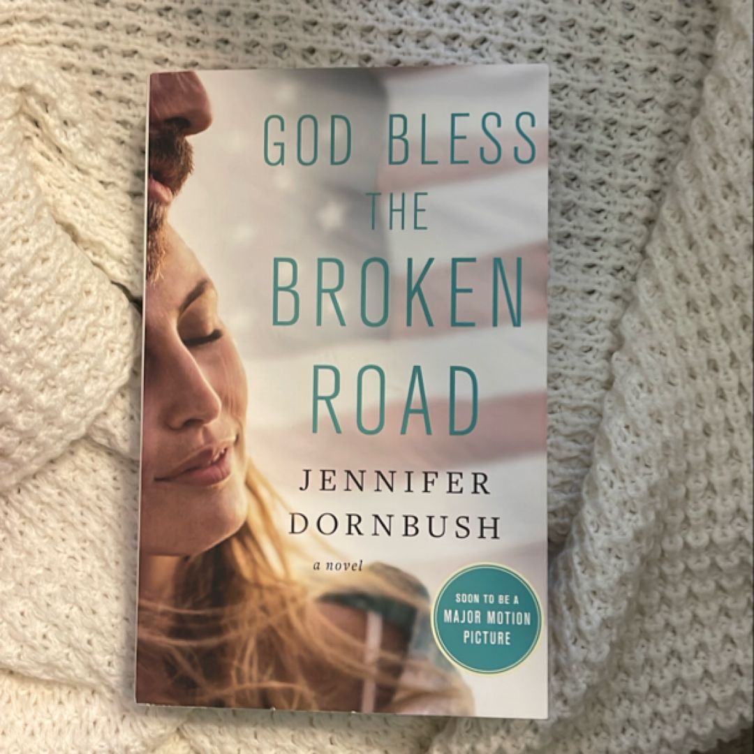 God Bless the Broken Road