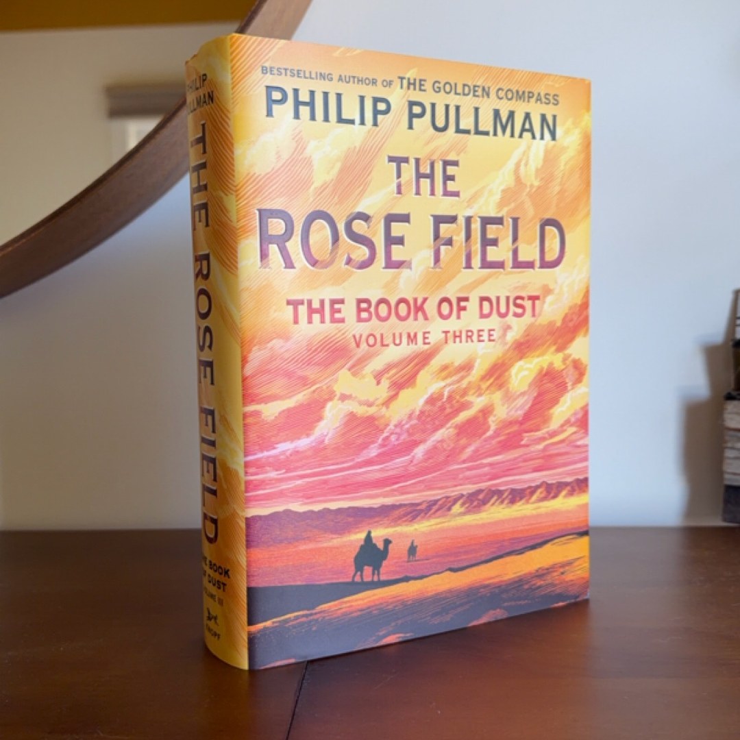 The Book of Dust: the Rose Field (Book of Dust, Volume 3)