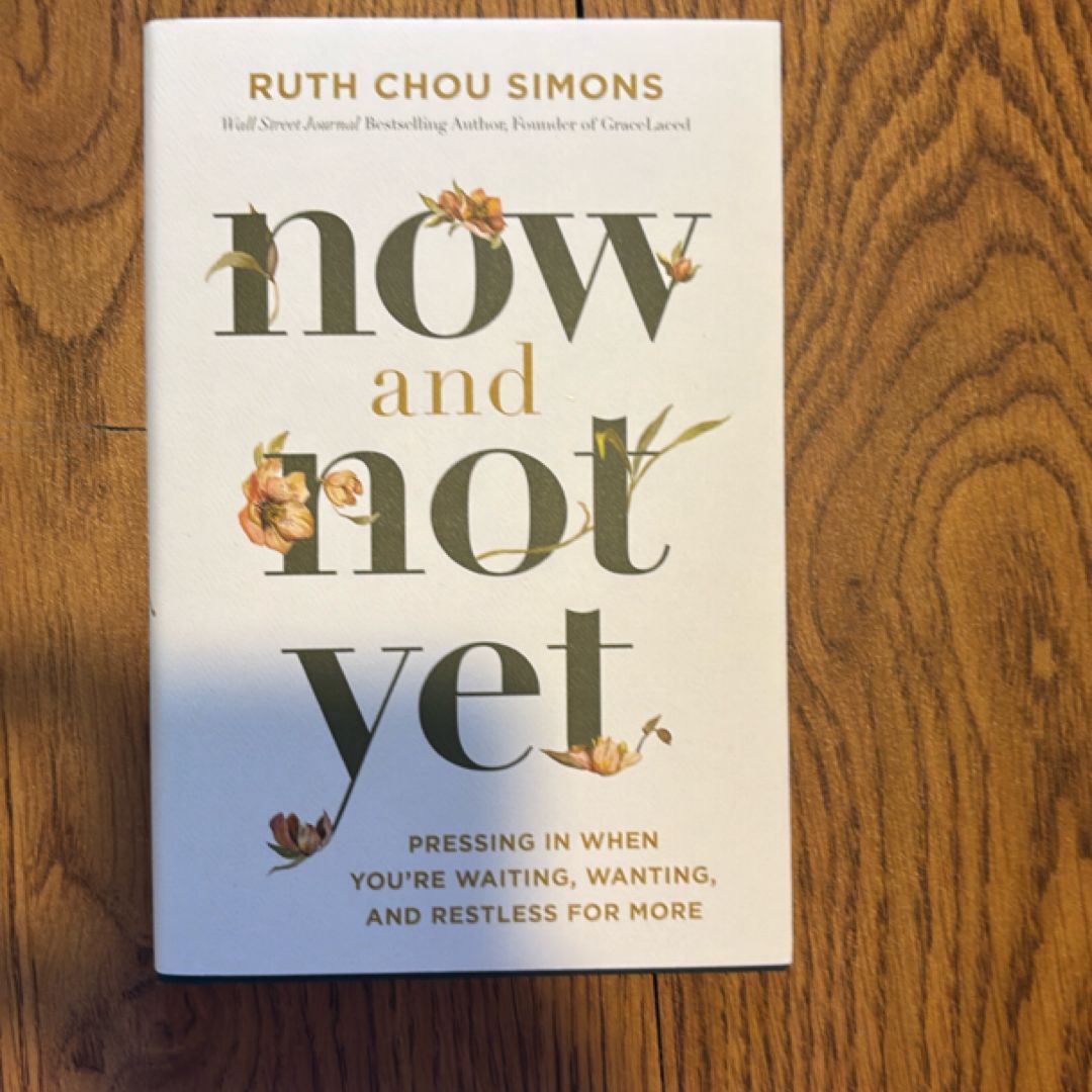 Now and Not Yet