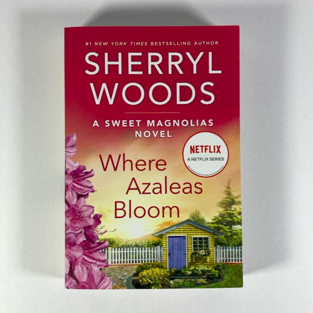 Where Azaleas Bloom by Sherryl Woods