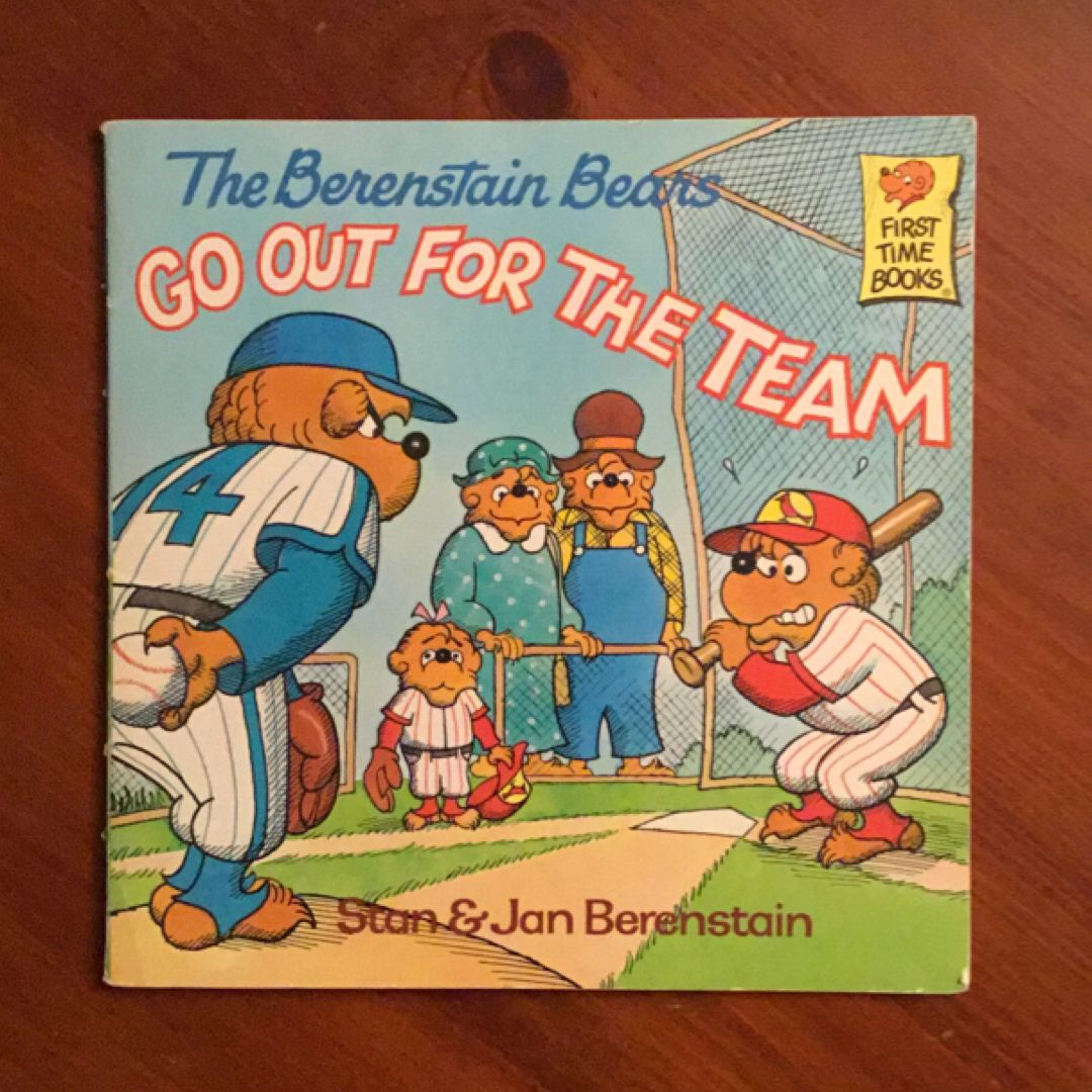 The Berenstain Bears Go Out for the Team