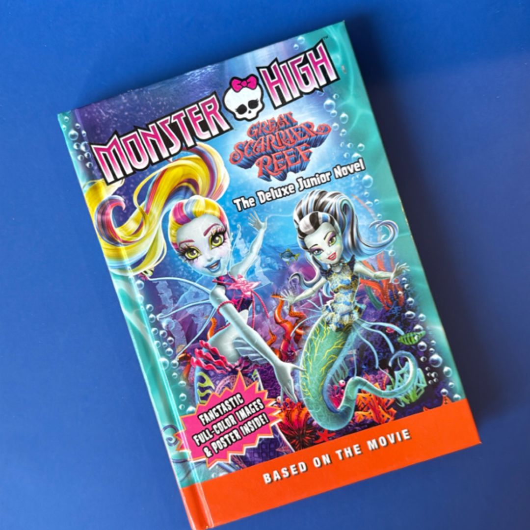 Monster High: Great Scarrier Reef: the Deluxe Junior Novel