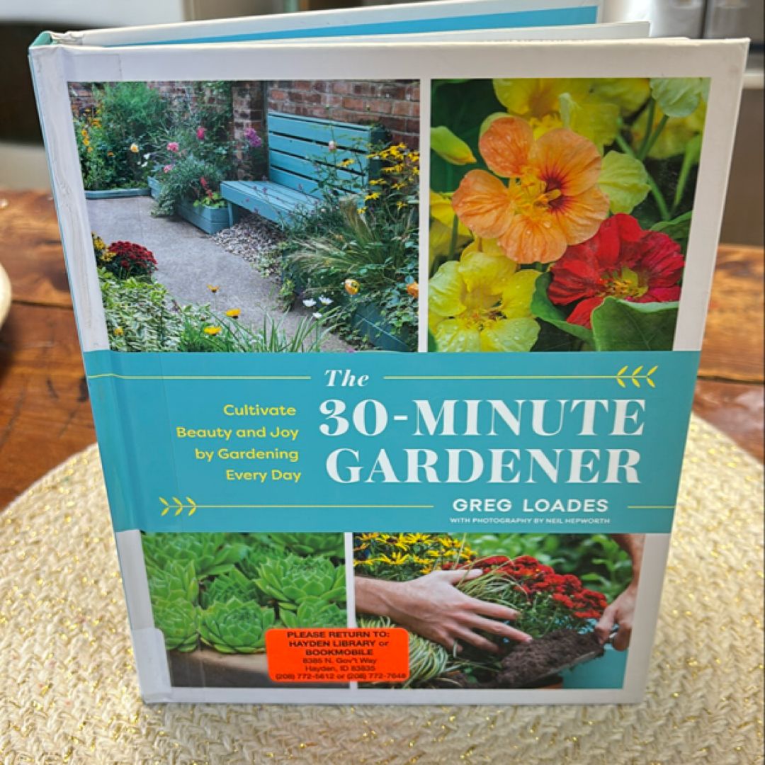 The 30-Minute Gardener