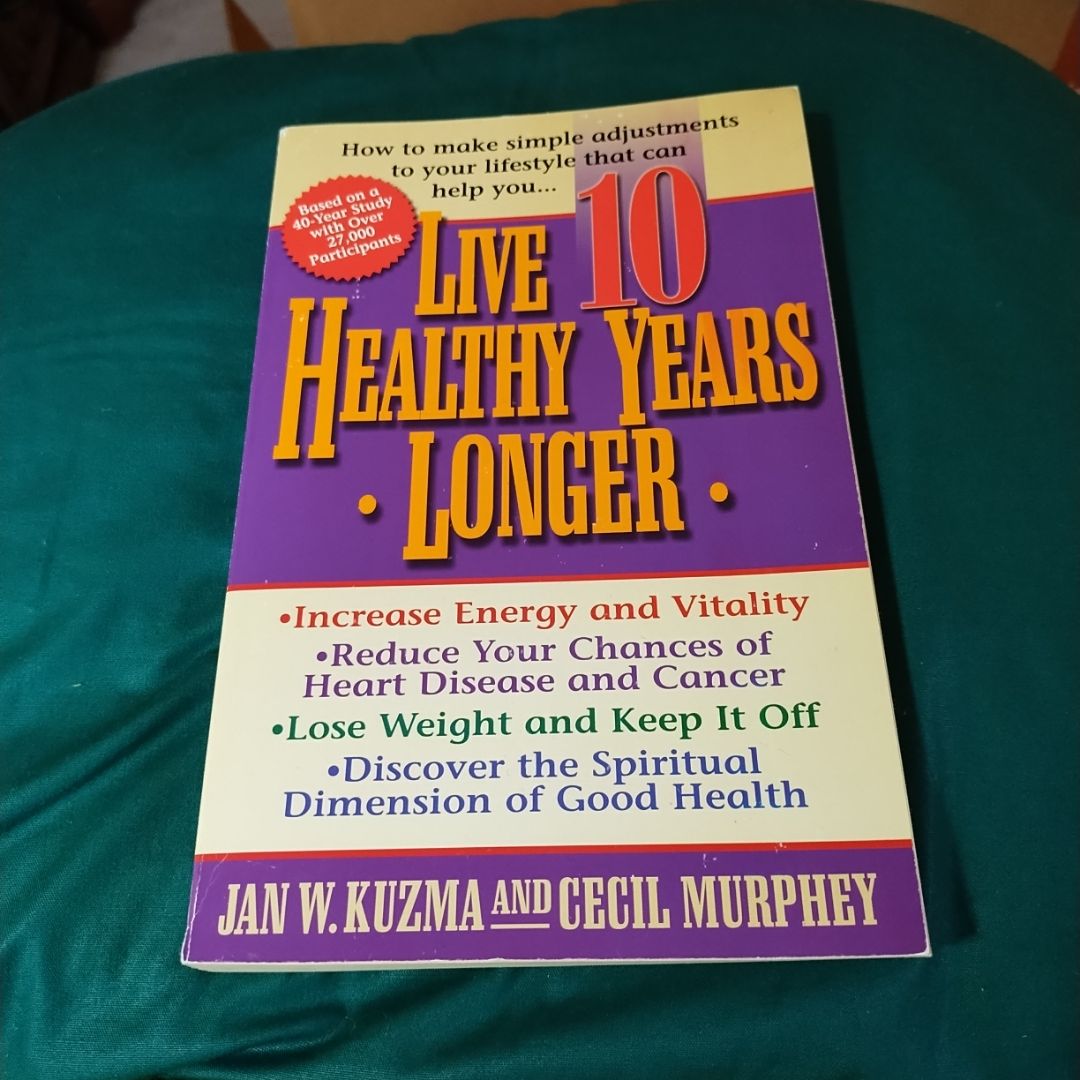 Live 10 Healthy Years Longer