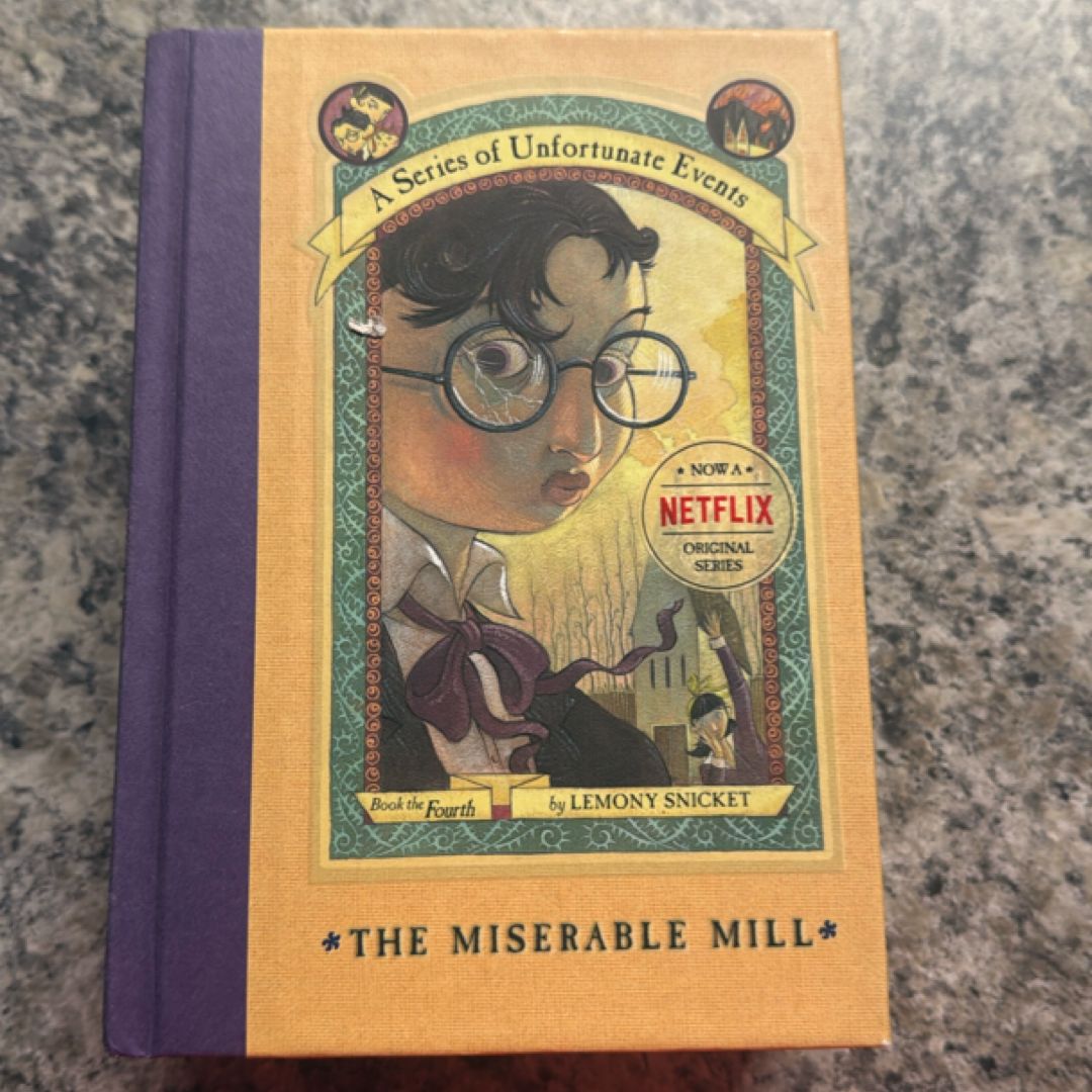 A Series of Unfortunate Events #4: the Miserable Mill