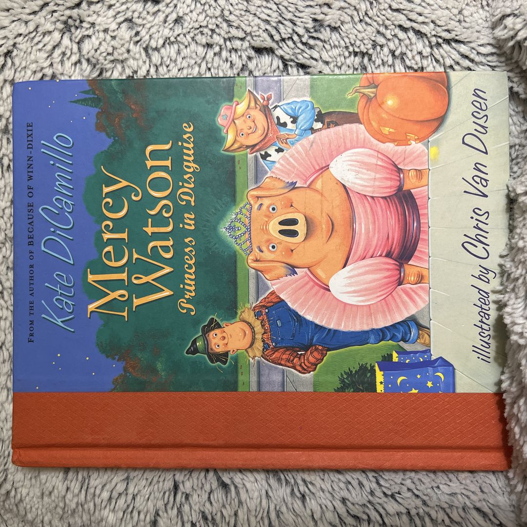 Mercy Watson: Princess in Disguise
