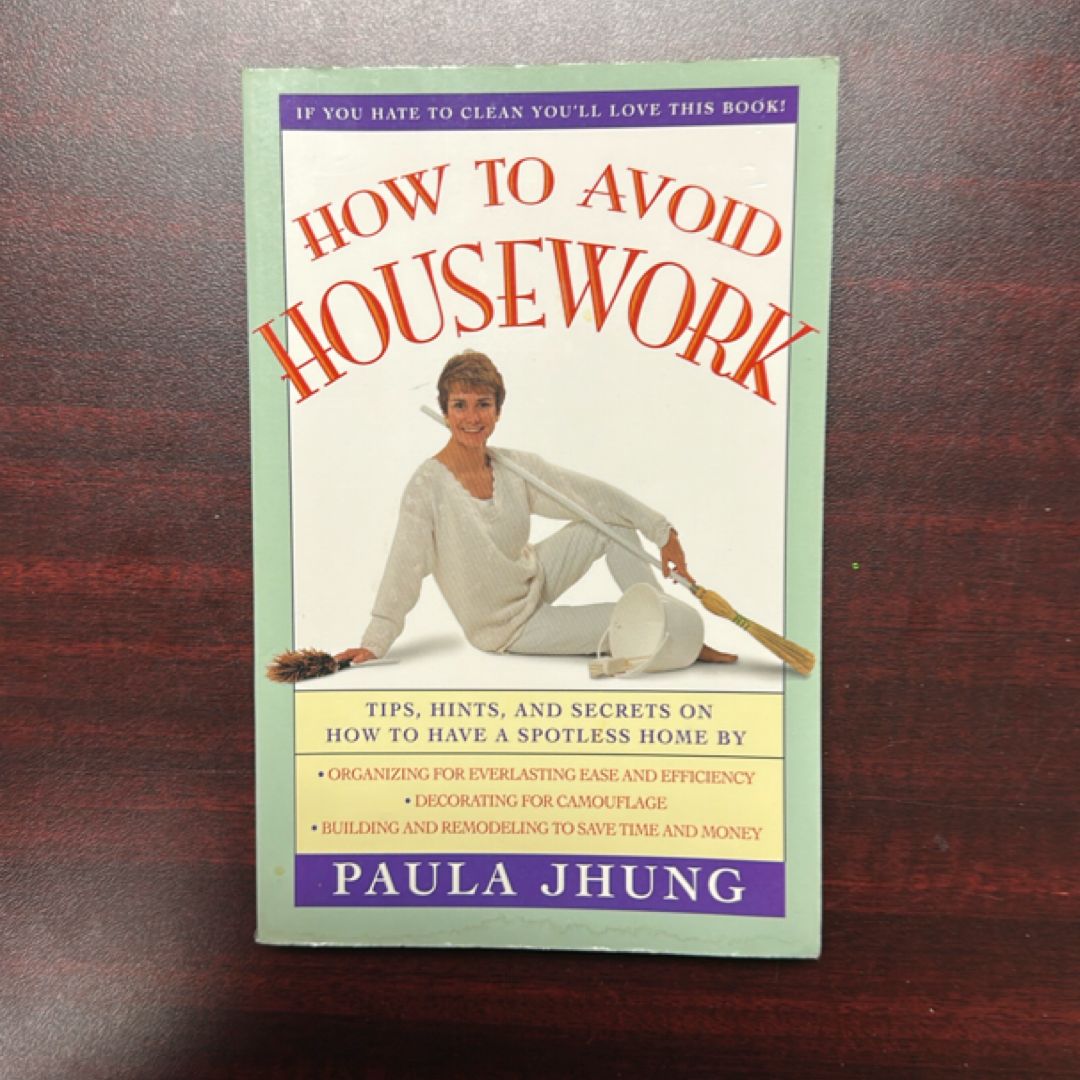 How to Avoid Housework