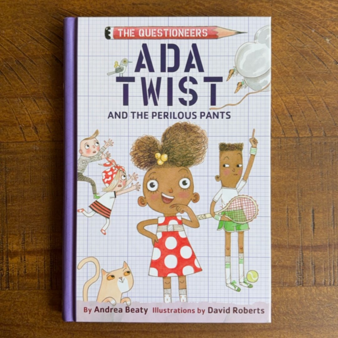 Ada Twist and the Perilous Pants