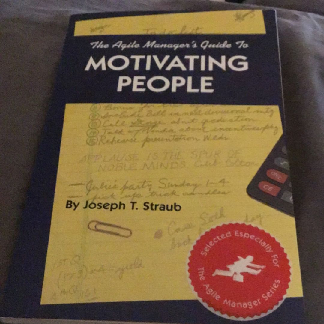The Agile Manager's Guide to Motivating People