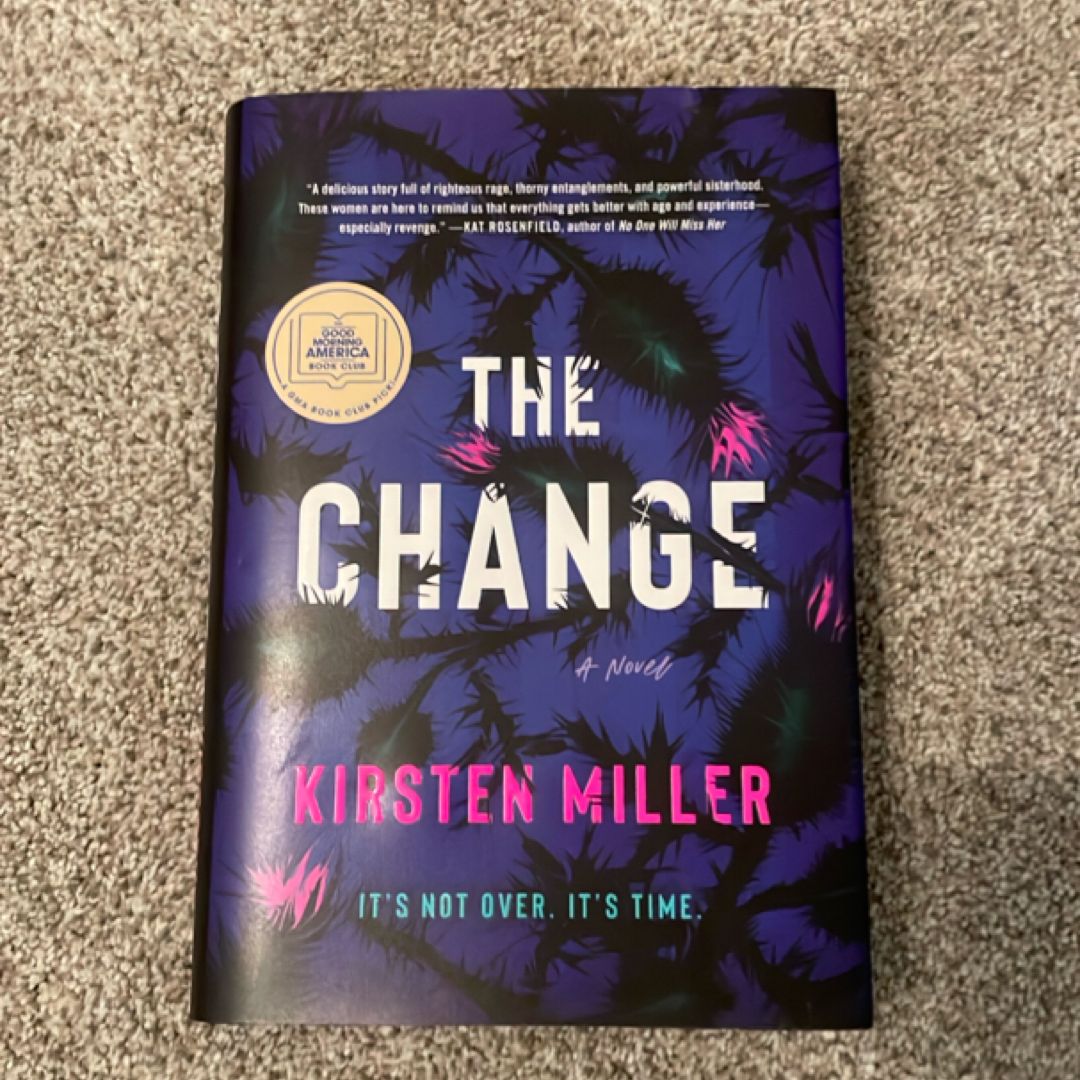 The Change
