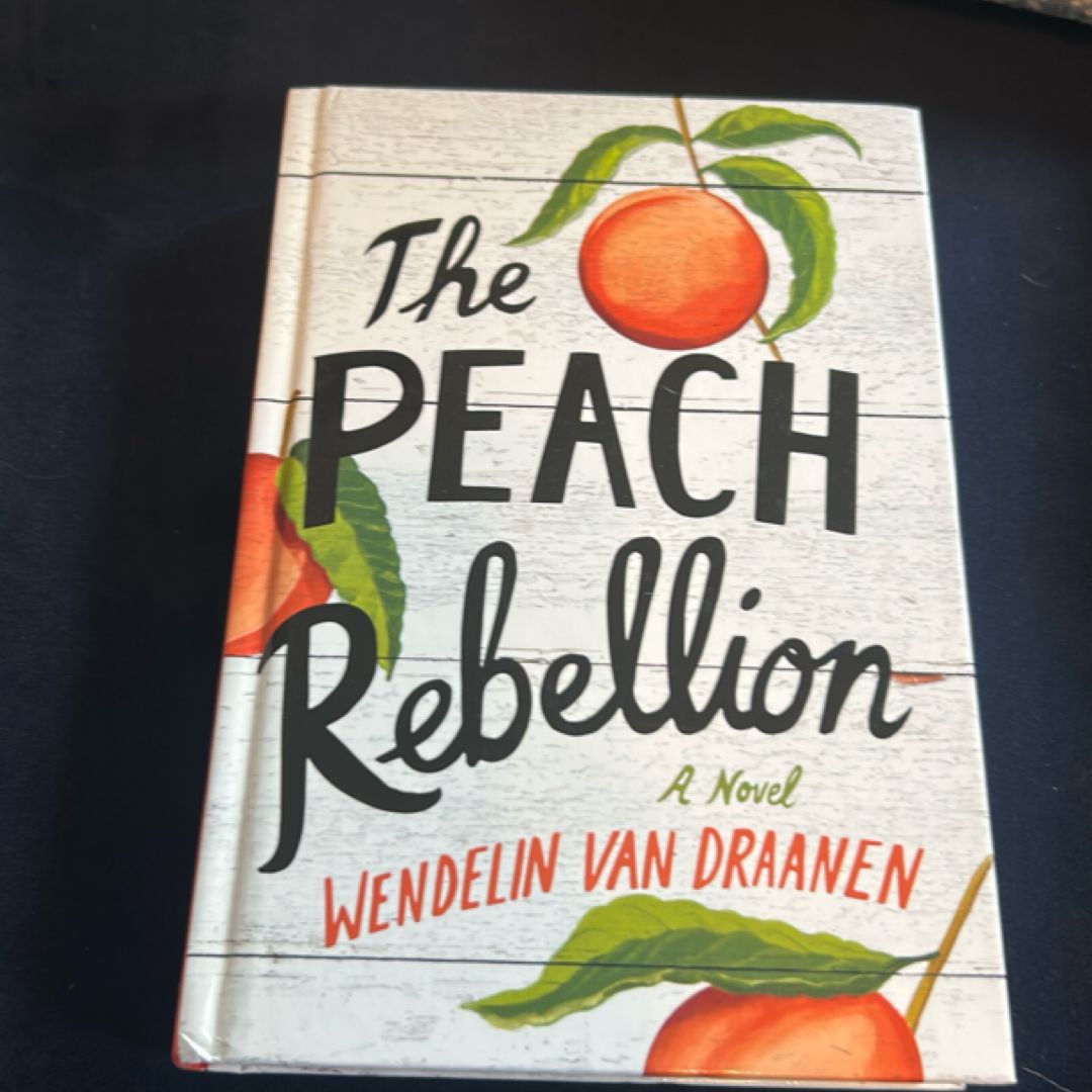 The Peach Rebellion