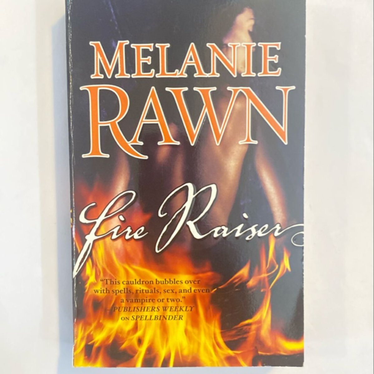 Fire Raiser by Melanie Rawn