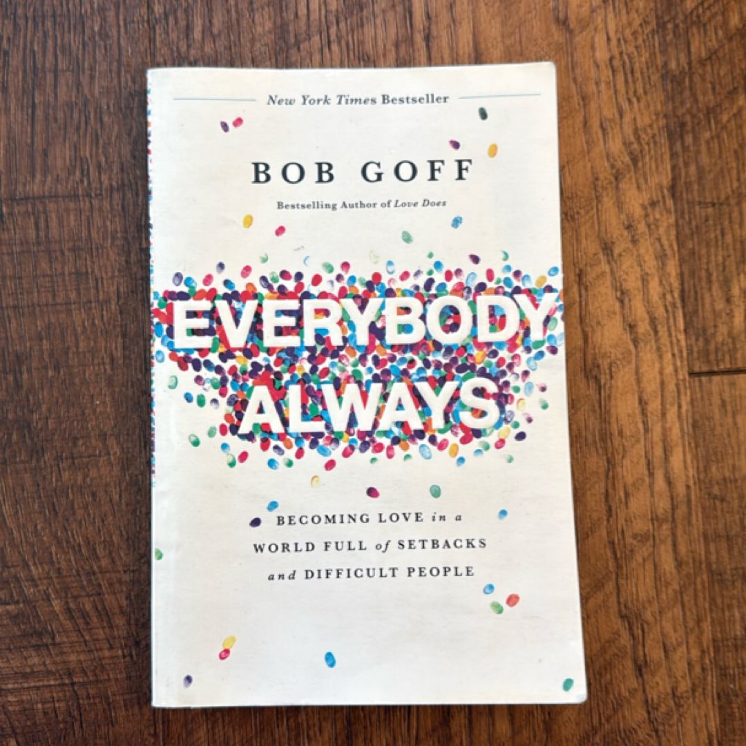 Everybody, Always