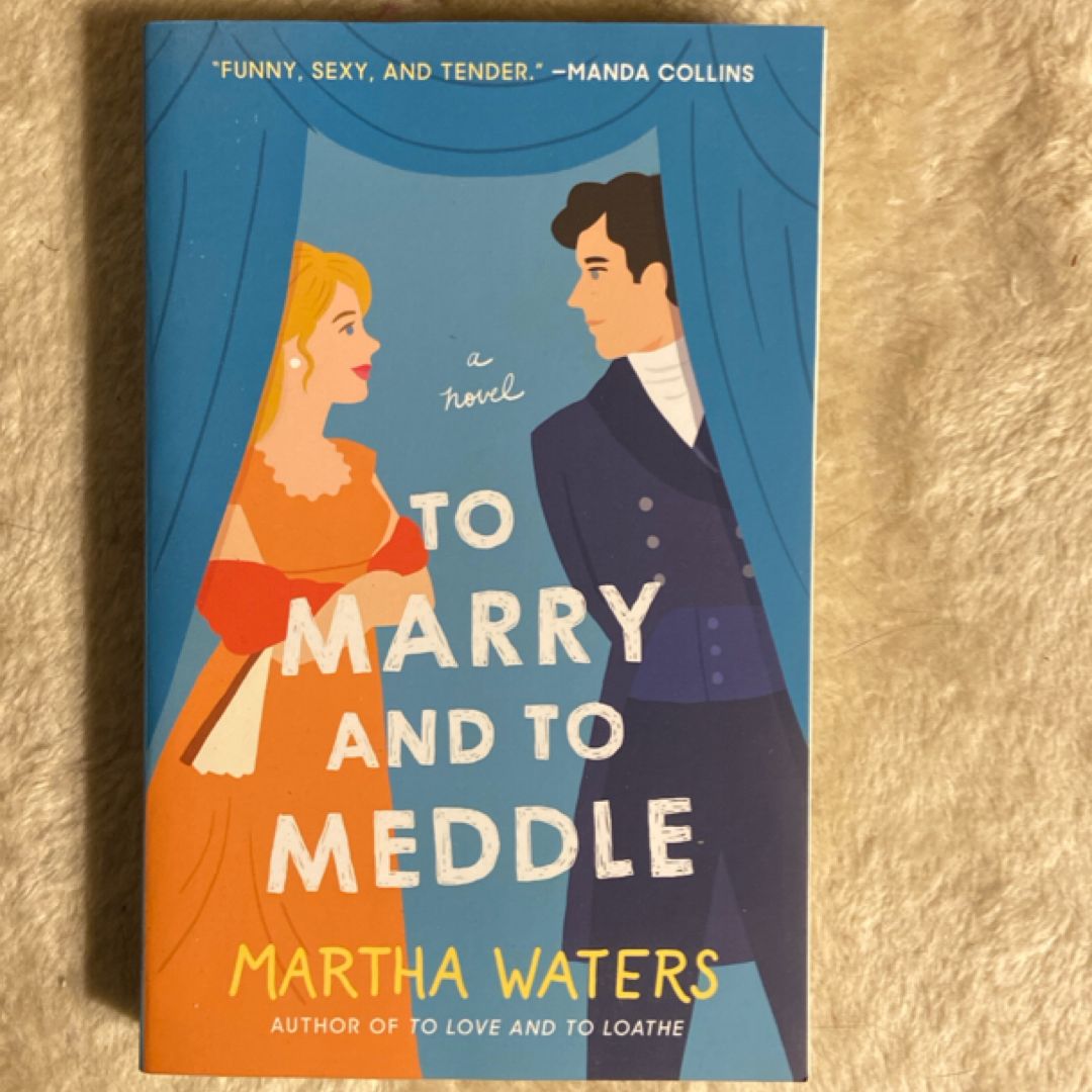 To Marry and to Meddle