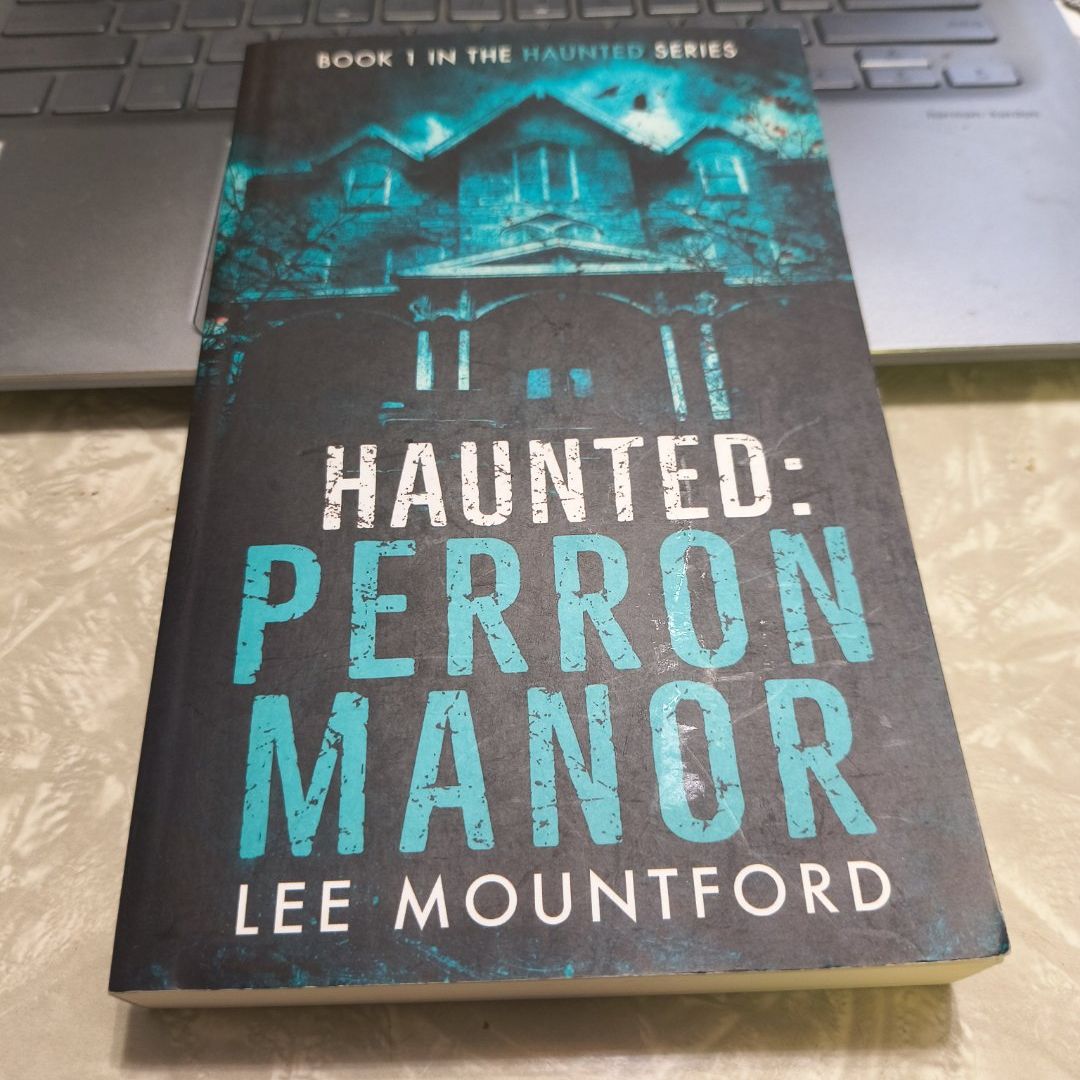 Haunted: Perron Manor