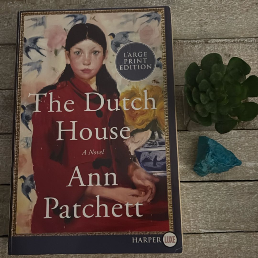The Dutch House (Large Print Edition)