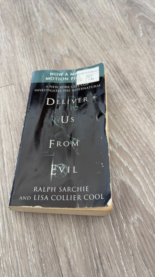 Deliver Us from Evil: a New York City Cop Investigates the Supernatural