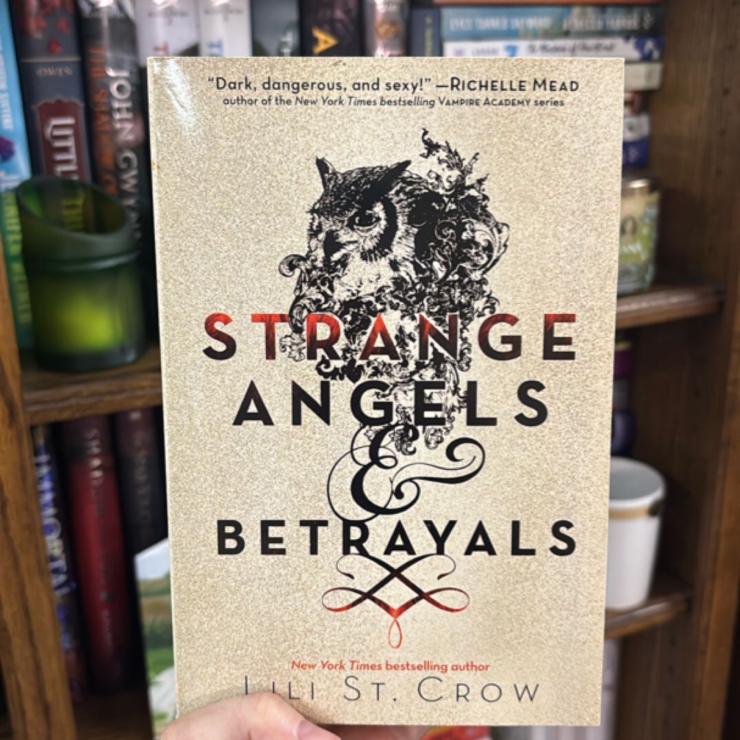 Strange Angels and Betrayals