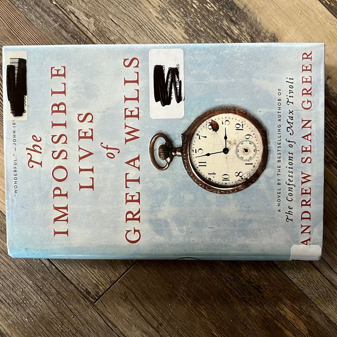 The Impossible Lives of Greta Wells