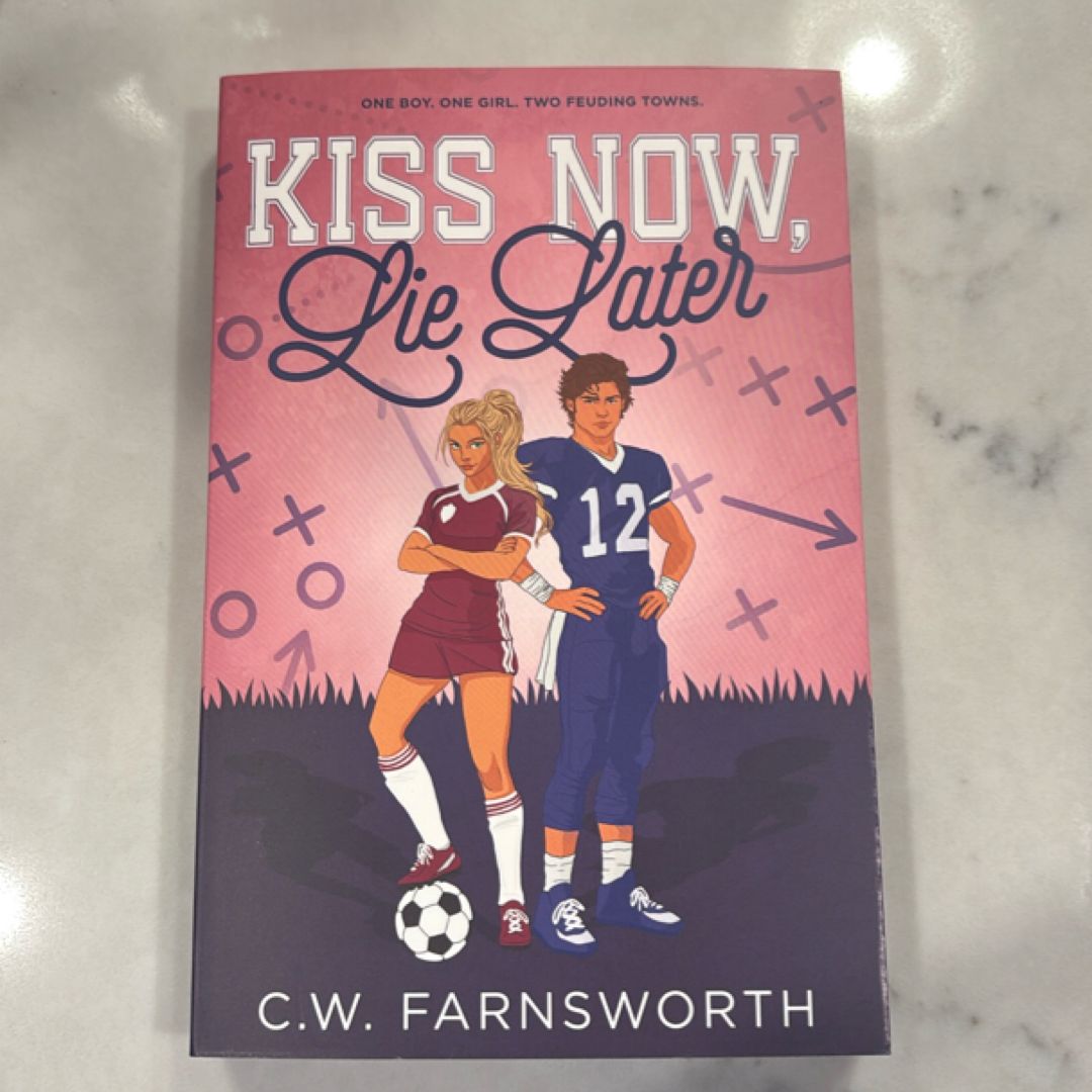 Kiss Now, Lie Later